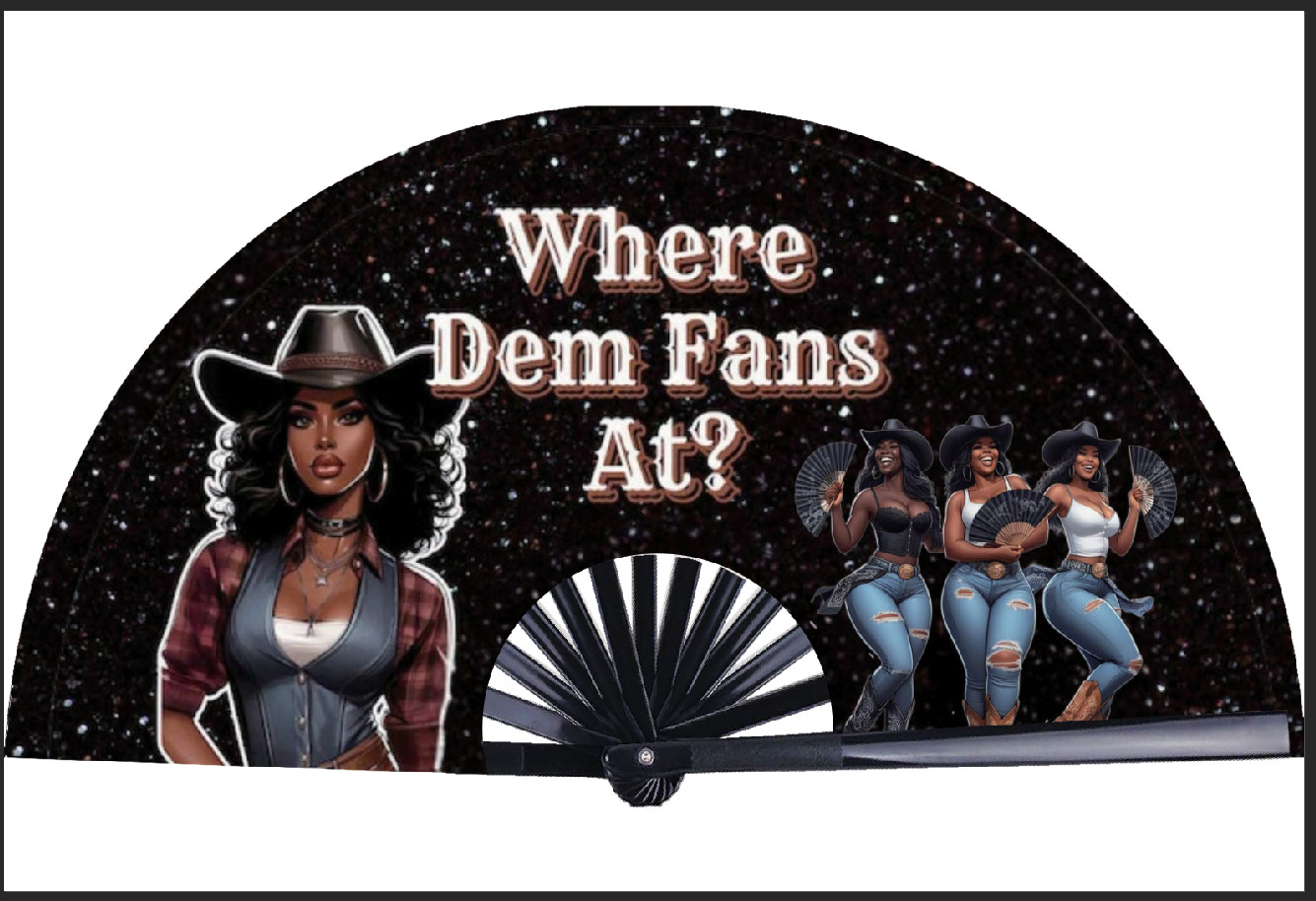 "Where Dem Fans At hand clack fan with sparkling cowgirl artwork and bold clack sound."